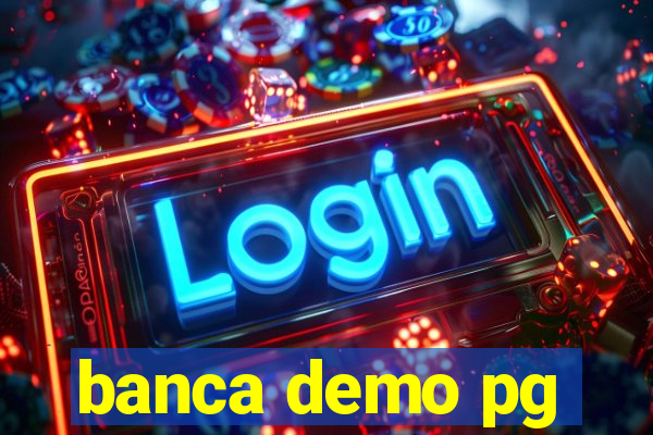 banca demo pg